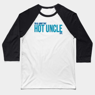 Hot Uncle Baseball T-Shirt